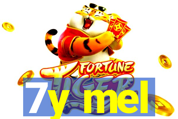 7y mel